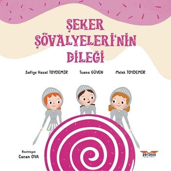 Şeker Şövalyeleri’nin Dileği - Perseus Kitap