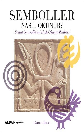 Semboller Nasıl Okunur? - Alfa Yayınları Kitap