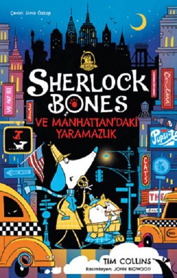 Sherlock Bones ve Manhattan’daki Yaramazlık Serüveni - Orenda Kitap