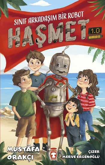 Sınıf Arkadaşım Bir Robot - Haşmet 1.0 - Timaş Çocuk Kitap