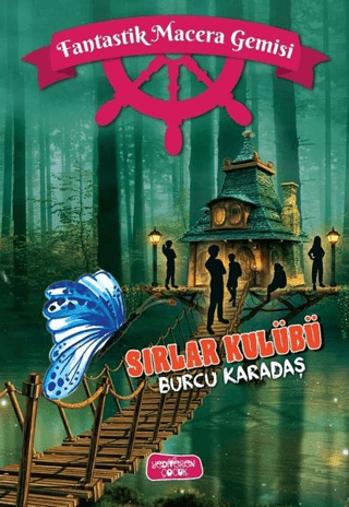 Sırlar Kulübü;Fantastik Macera Gemisi - Yediveren Çocuk Kitap