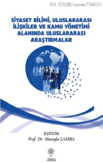 Siyaset Bilimi, Uluslararası İlişkiler ve Kamu Yönetimi Alanında Uluslararası Araştırmalar - Platanus Publishing Kitap