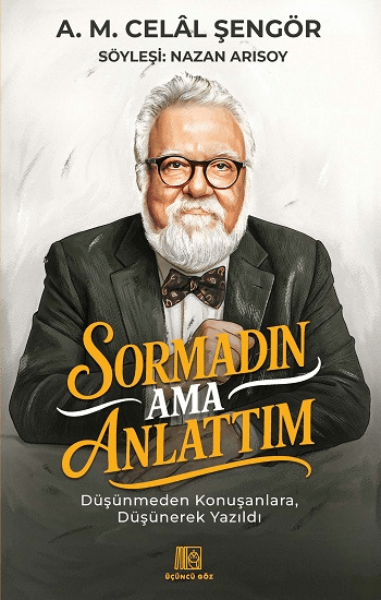 Sormadın Ama Anlattım - Üçüncü Göz Kitap