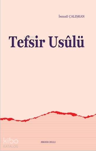 Tefsir Usûlü - Ankara Okulu Yayınları Kitap