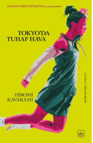 Tokyo’da Tuhaf Hava - İthaki Yayınları Kitap