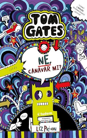 Tom Gates 15 - Ne, Canavar mı? (Ciltli) - Tudem Yayınları Kitap