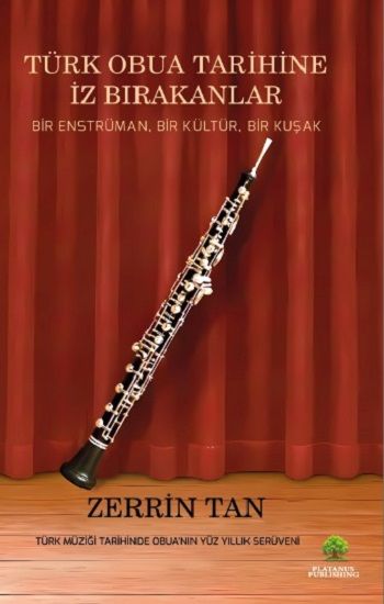 Türk Obua Tarihine İz Bırakanlar - Platanus Publishing Kitap