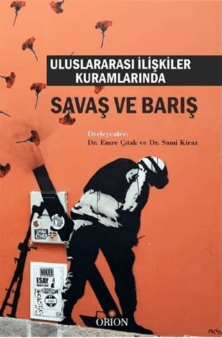 Uluslarası İlişkiler Kuramlarında Savaş ve Barış - Orion Kitabevi Kitap