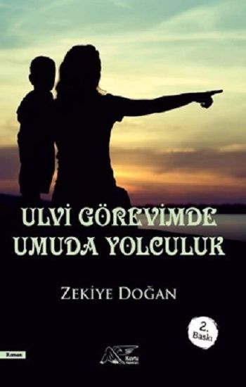 Ulvi Görevimde Umuda Yolculuk - Kuytu Yayınları Kitap
