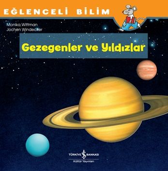 Gezegenler ve Yıldızlar - Eğlenceli Bilim - İş Bankası Kültür Yayınları Kitap
