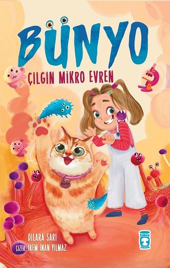 Bünyo - Çılgın Mikro Evren - Timaş Çocuk Kitap
