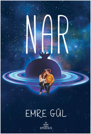 Nar (Ciltli) - Ephesus Yayınları Kitap