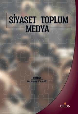 Siyaset Toplum Medya - Orion Kitabevi Kitap