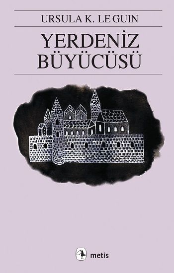Yerdeniz Serisi 1 - Yerdeniz Büyücüsü Ursula K. Le Guin Türkçe kitap kapağı