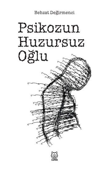 Psikozun Huzursuz Oğlu - Luna Yayınları Kitap
