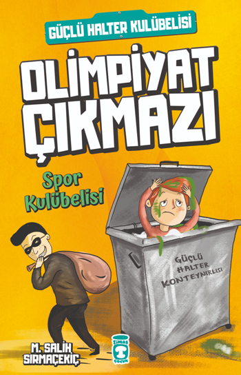 Olimpiyat Çıkmazı - Spor Kulübelisi - Timaş Çocuk Kitap