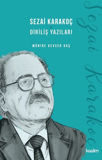 Sezai Karakoç ve Diriliş Yazıları - Kadim Yayınları Kitap