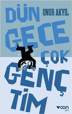 Dün Gece Çok Gençtim - Can Yayınları Kitap