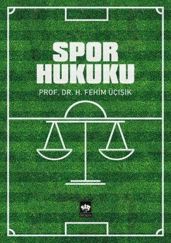 Spor Hukuku - Ötüken Neşriyat Kitap