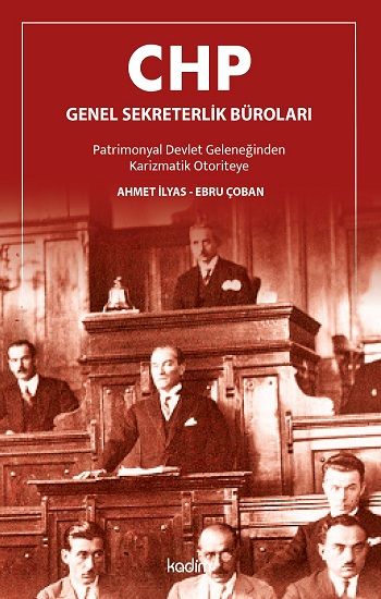 Chp Genel Sekreterlik Büroları - Kadim Yayınları Kitap