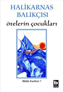 Ötelerin Çocukları Bütün Eserleri 7 - Bilgi Yayınevi Kitap