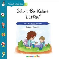 Pedagojik Öyküler: 14 -  Sihirli Bir Kelime: Lütfen - Mandolin Yayınları Kitap