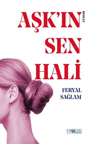 Aşkın Sen Hali - Favori Yayınları Kitap