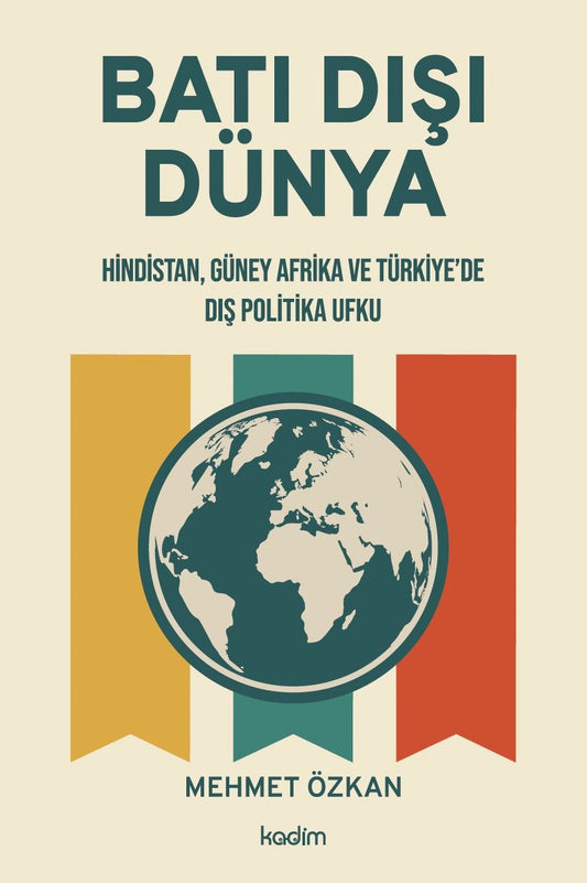 Batı Dışı Dünya - Kadim Yayınları Kitap