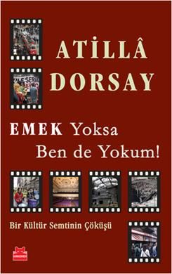 Emek Yoksa Ben de Yokum! - Kırmızı Kedi Yayınevi Kitap