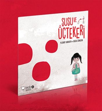 Şuşu ve Üçtekeri - Redhouse Kidz Yayınları Kitap