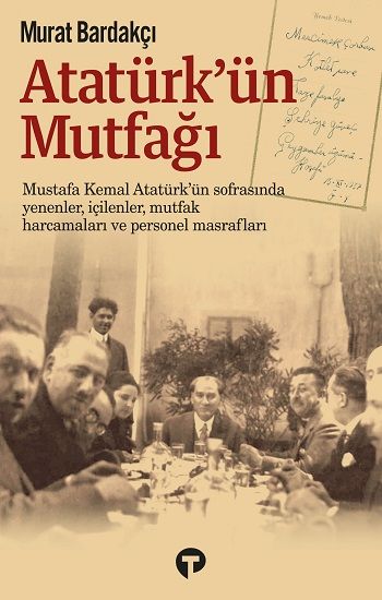 Atatürk’ün Mutfağı (Ciltli) - Turkuvaz Kitap Kitap
