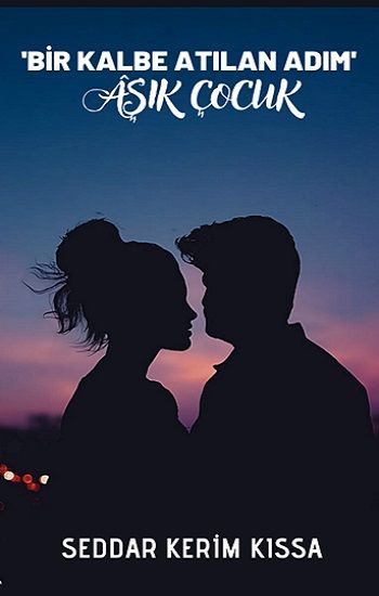 ‘Bir Kalbe Atılan Adım’ Aşık Adam - Platanus Publishing Kitap
