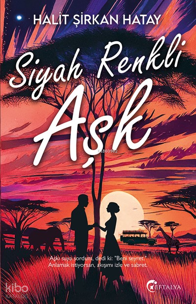 Siyah Renkli Aşk - Eftalya Kitap Kitap