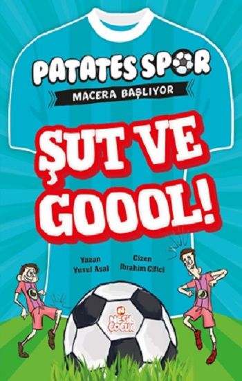 Şut Ve Goool ! - Nesil Çocuk Yayınları Kitap
