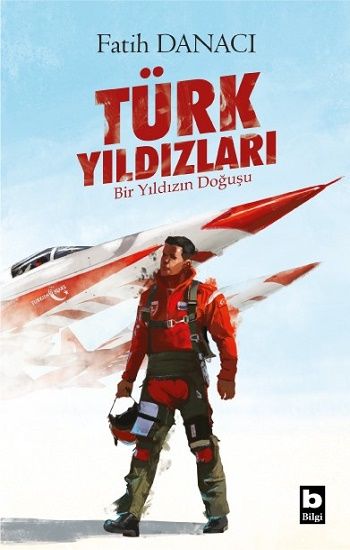 Türk Yıldızları - Bir Yıldızın Doğuşu - Bilgi Yayınevi Kitap
