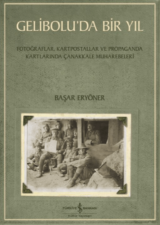Gelibolu’da Bir Yıl - İş Bankası Kültür Yayınları Kitap