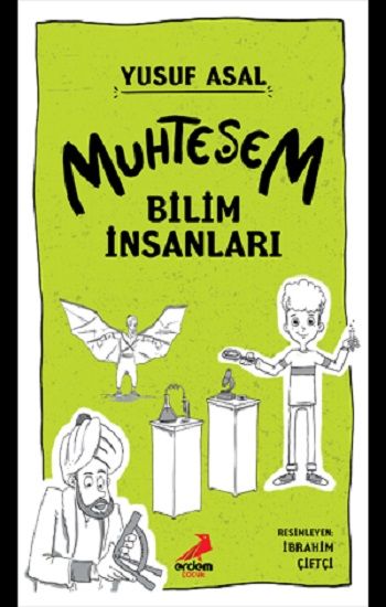 Muhteşem Bilim İnsanları - Erdem Çocuk Kitap
