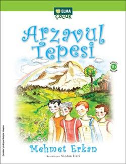 Arzavul Tepesi - Mehmet Erkan, 6 - 12 Yaş Kitapları Türkçe kitap kapağı