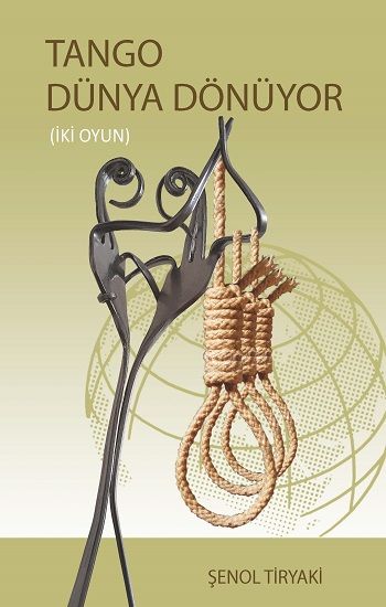 Tango Dünya Dönüyor (iki Oyun) - Barış Kitap Kitap