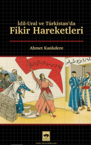 İdil - Ural ve Türkistan'da Fikir Hareketleri - Ötüken Neşriyat Kitap