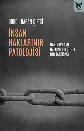İnsan Haklarının Patolojisi - Nika Yayınevi Kitap