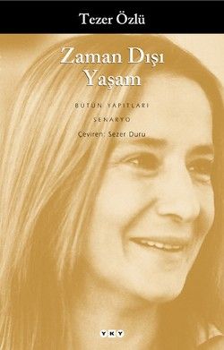 Zaman Dışı Yaşam - Tezer Özlü, Tiyatro Türkçe kitap kapağı