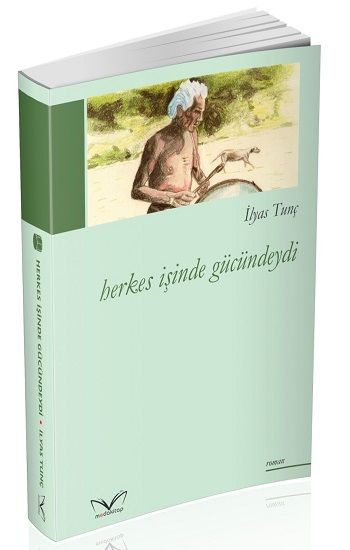 Herkes İşinde Gücündeydi - Medakitap Yayınları Kitap