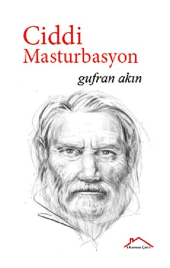 Ciddi Masturbasyon - Kırmızı Çatı Yayınları Kitap