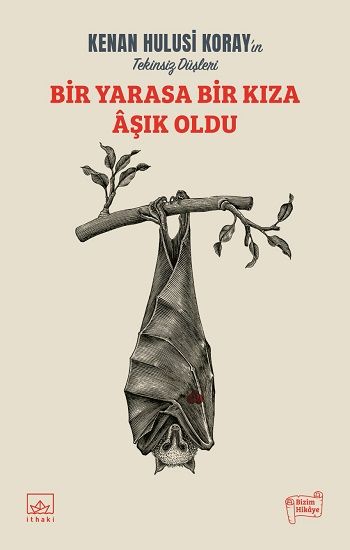 Bir Yarasa Bir Kıza Aşık Oldu - İthaki Yayınları Kitap