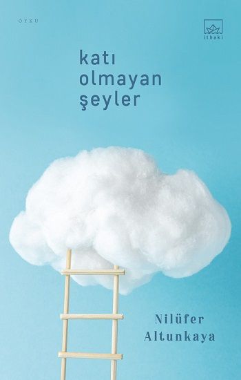 Katı Olmayan Şeyler - İthaki Yayınları Kitap