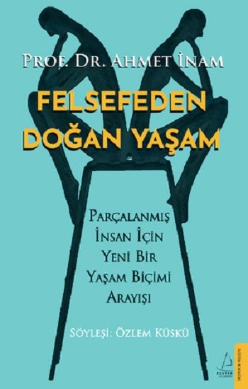 Felsefeden Doğan Yaşam - Destek Yayınları Kitap