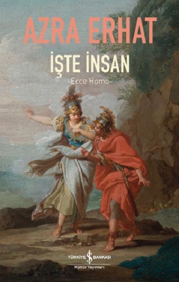 İşte İnsan - İş Bankası Kültür Yayınları Kitap