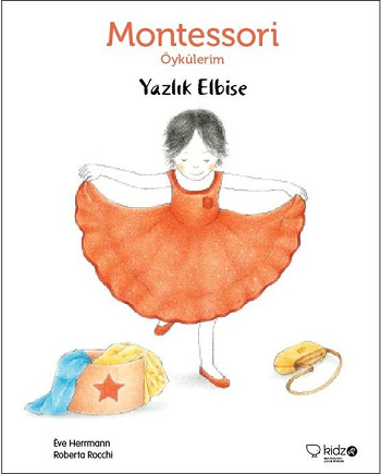 Montessori Öykülerim - Yazlık Elbise - Redhouse Kidz Yayınları Kitap