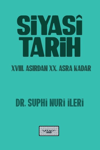 Siyasi Tarih - 18. Yüzyıldan 20. Asra Kadar - İyidüşün Yayınları Kitap